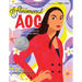 La Fenomenal Aoc: Las Raíces Y El Ascenso de Alexandria Ocasio-Cortez, Phenomenal Aoc (Spanish Edition)