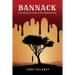 Bannack: A Growing Up Story In The Vigilante West