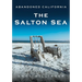 Abandoned California: The Salton Sea