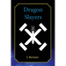 Dragon Slayers