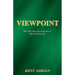Viewpoint: How You View Life Is the Key to How You Live Life
