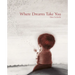 Where Dreams Take You