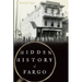 Hidden History of Fargo