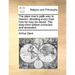 The Plain Man's Path-Way to Heaven; Directing Every Man How He May Be Saved. the Sixty-Third Edition Corrected and Amended.