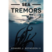 Sea Tremors