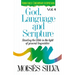 God, Language and Scripture: Reading the Bible in the Light of General Linguistics