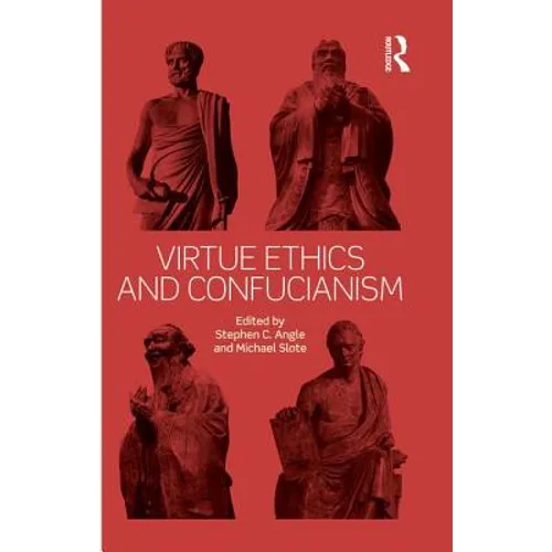 Virtue Ethics and Confucianism