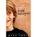 The Adventures of Tom Sawyer