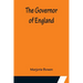 The Governor of England