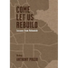 Come Let Us Rebuild