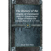 The History of the Origins of Christianity Book VI - Comprising the Reigns of Hadrian and Antonius Pius (A.D. 117-161)