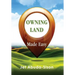 Owning Land Made Easy
