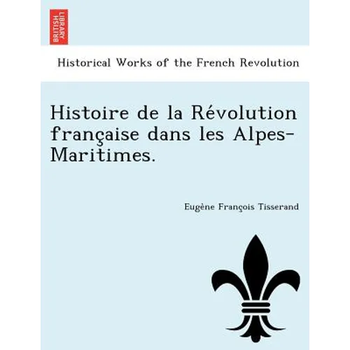 Histoire de la Révolution française dans les Alpes-Maritimes.