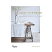 Living with Nature: Decorating with the Rhythms of the Seasons