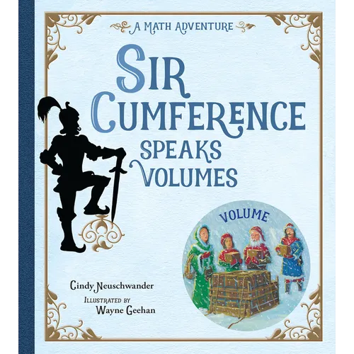 Sir Cumference Speaks Volumes