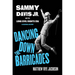 Dancing Down the Barricades: Sammy Davis Jr. and the Long Civil Rights Era