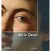 Art in Detail: 100 Masterpieces