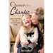 Chosen for Charlie: When God Gifts You with a Special-Needs Child