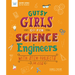 Gutsy Girls Go for Science: Engineers: With STEM Projects for Kids