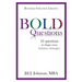BOLD Questions - BUSINESS STRATEGY EDITION: Business Strategy Edition