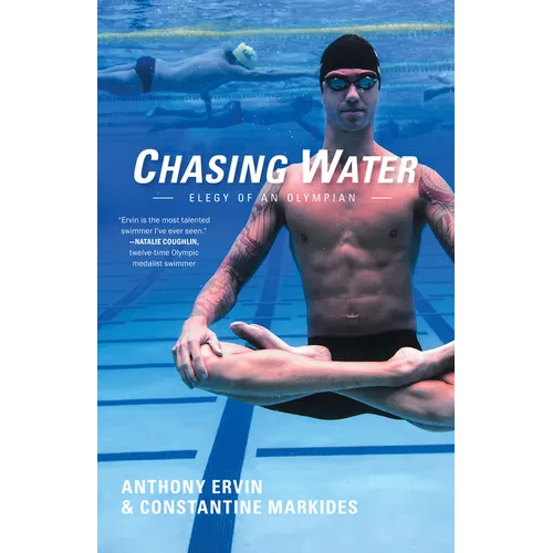 Chasing Water: Elegy of an Olympian
