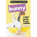 Paws to Claws Academy Bunny Tales: a kid's guide to pet rabbits