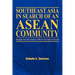Southeast Asia in Search of an ASEAN Community