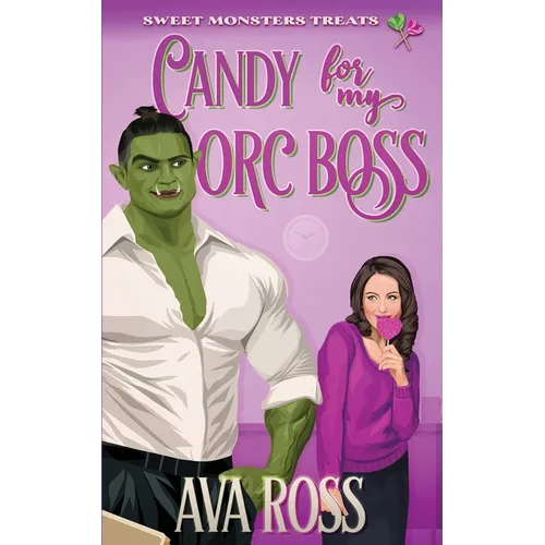 Candy for my Orc Boss