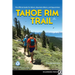 Tahoe Rim Trail: The Official Guide for Hikers, Mountain Bikers, and Equestrians