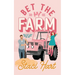 Bet The Farm