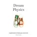 Dream Physics