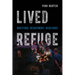 Lived Refuge: Gratitude, Resentment, Resilience Volume 5