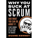 Why You Suck at Scrum - And What You Can Do about It: 9 Most Common Anti-Patterns As Seen From The Trenches