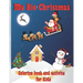 My Big Christmas: Coloring book and activity for Kids: Cheerful Christmas, Kids Fun Children's Christmas Gift, 39 Coloring pages and 30
