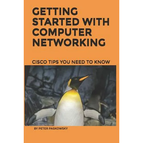 Getting Started With Computer Networking: Cisco Tips You Need To Know