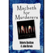 Macbeth for Murderers