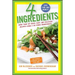 4 Ingredients: More Than 400 Quick, Easy, and Delicious Recipes Using 4 or Fewer Ingredients