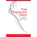 The Fragrant Path: A Guide to the Japanese Art of Incense