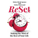 ReSet: Making the Most of the Rest of Your Life