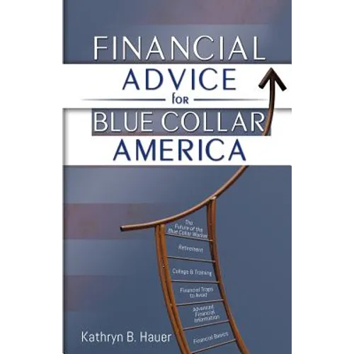 Financial Advice for Blue Collar America