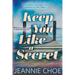 Keep You Like A Secret: A Best Friend's Brother Forbidden Romance