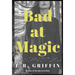 Bad at Magic