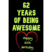 62 Years Of Being Awesome Happy 62th Birthday: 62 Years Old Gift for Boys & Girls
