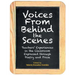 Voices from Behind the Scenes