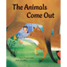 The Animals Come Out