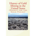 History of Gold Mining in the United States: Exodus for the Gold Fields