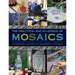 The Practical Encyclopedia of Mosaics: Techniques, Materials, Equipment, Projects