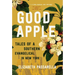 Good Apple: Tales of a Southern Evangelical in New York