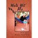 Walk Wit' Me...: All Ova Guyana
