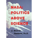 NASA: Politics above Science